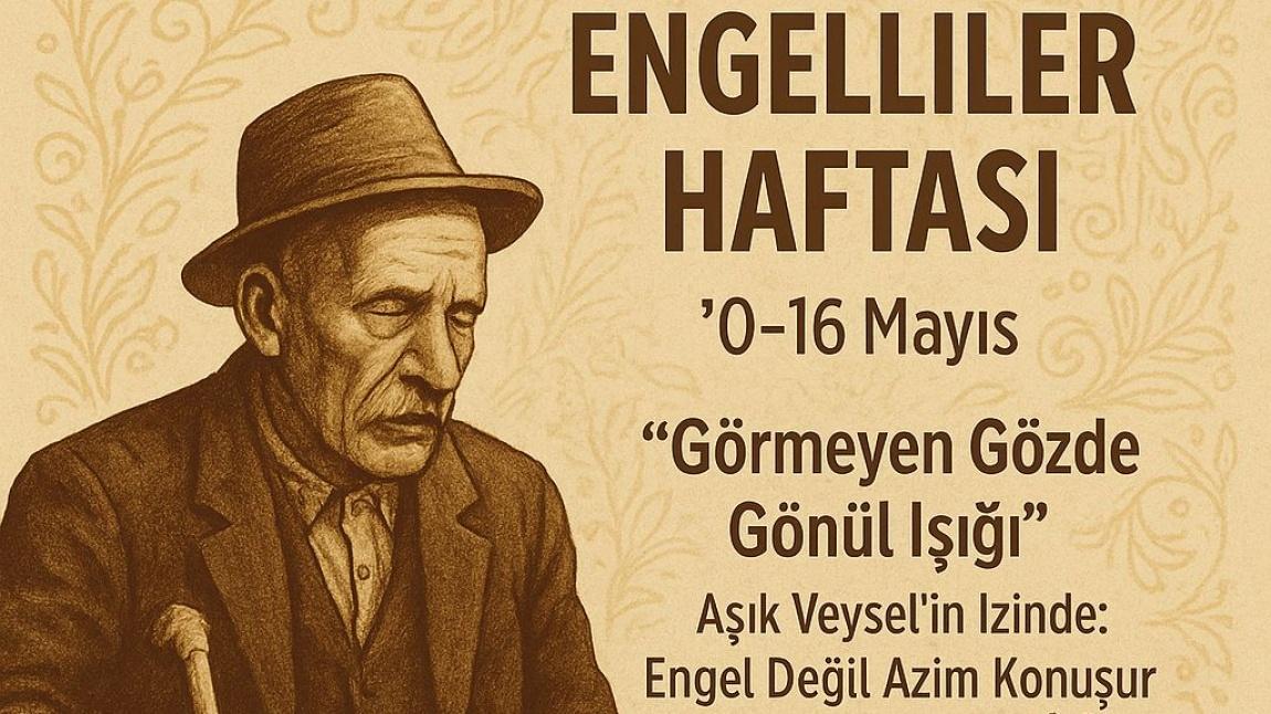 10-16 MAYIS ENGELLİLER HAFTASI FARKLILIKLARLA AHENK KOROSU EŞLİĞİNDE COŞKUYLA KUTLANDI.